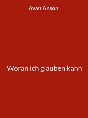 cover image of Woran ich glauben kann